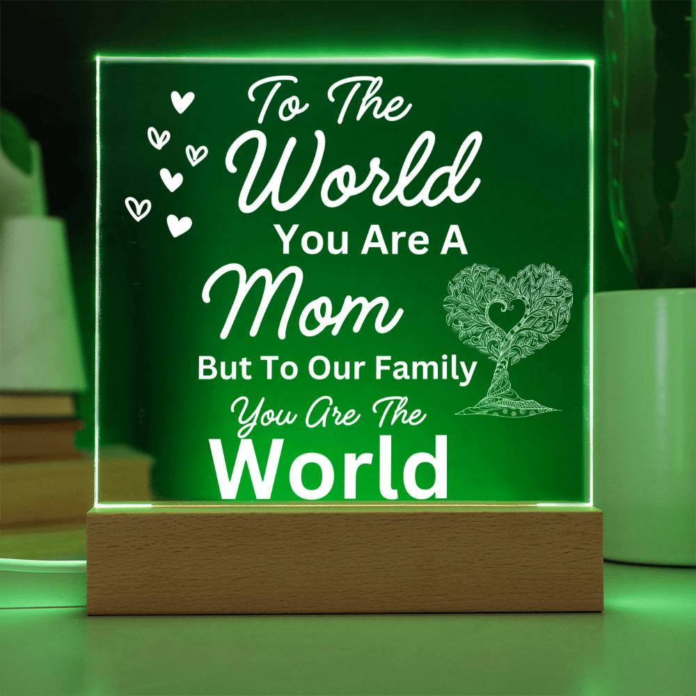 Mom You mean the World | Acrylic Plaques LED Light