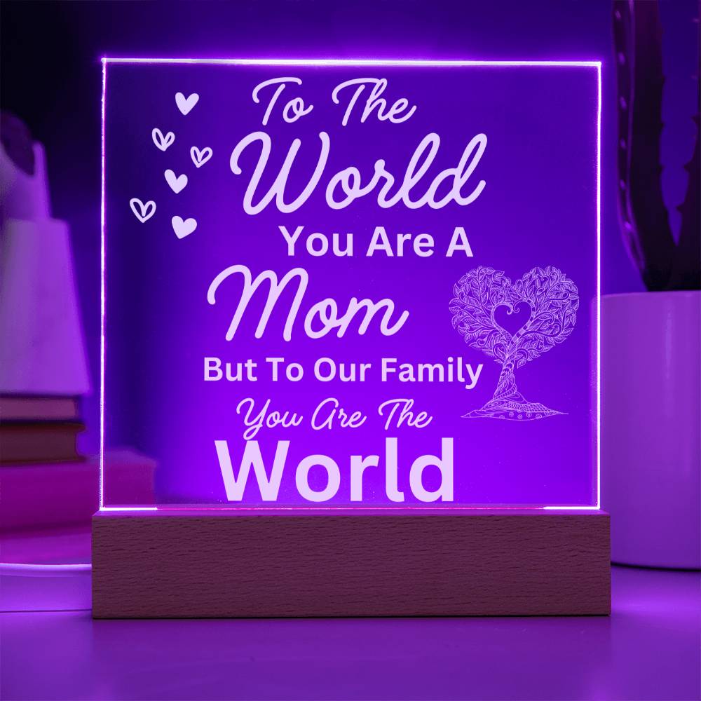 Mom You mean the World | Acrylic Plaques LED Light
