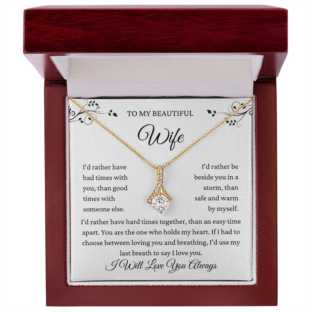To My Wife | I'd Rather | Alluring Beauty Necklace | Valentines Day Gift