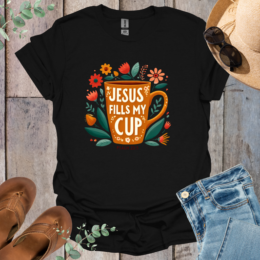 Fill My Cup T-Shirt