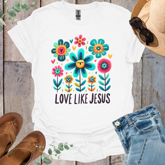 Love Like Jesus Flower Garden T-Shirt