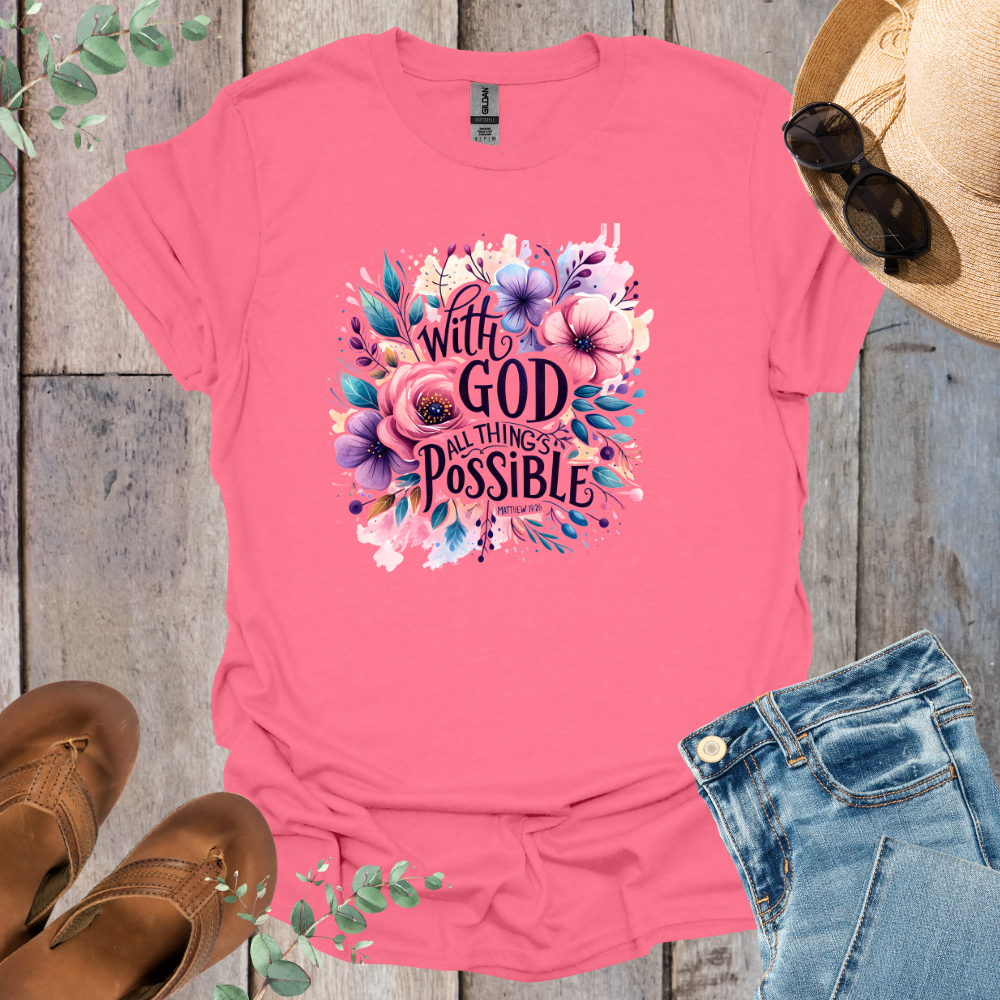 All Things Possible Floral T-Shirt