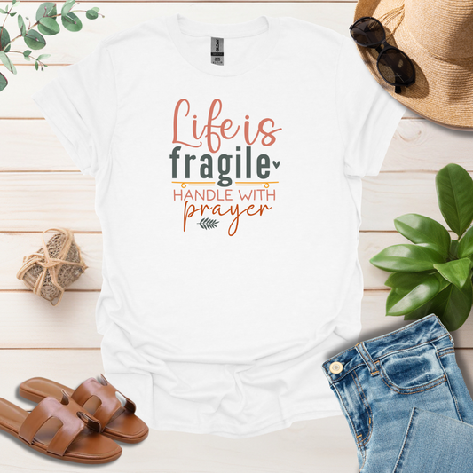 Life Is Fragile T-Shirt