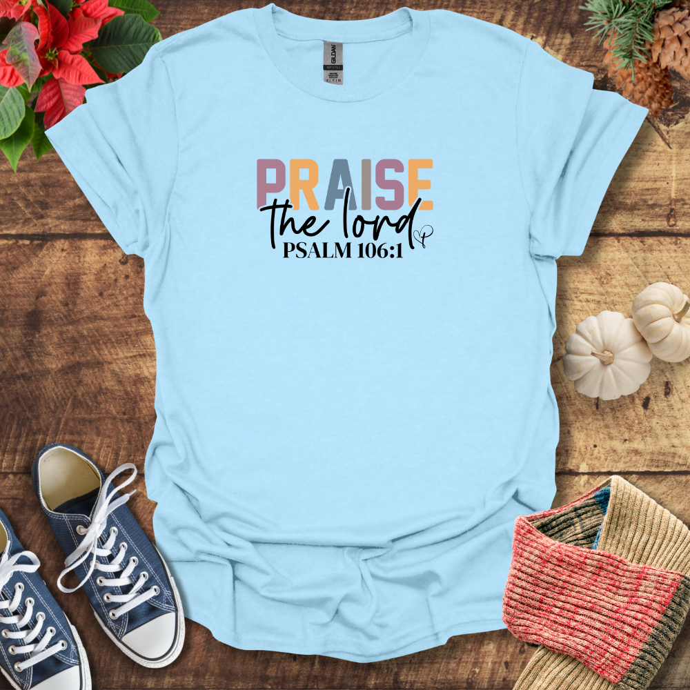 Praise The Lord T-Shirt