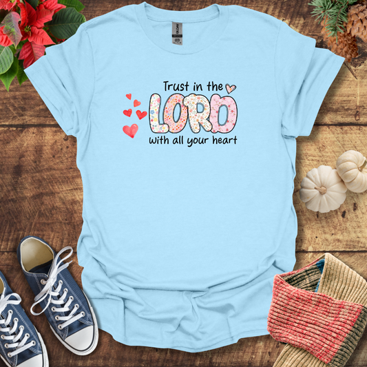 Trust In The Lord Hearts T-Shirt