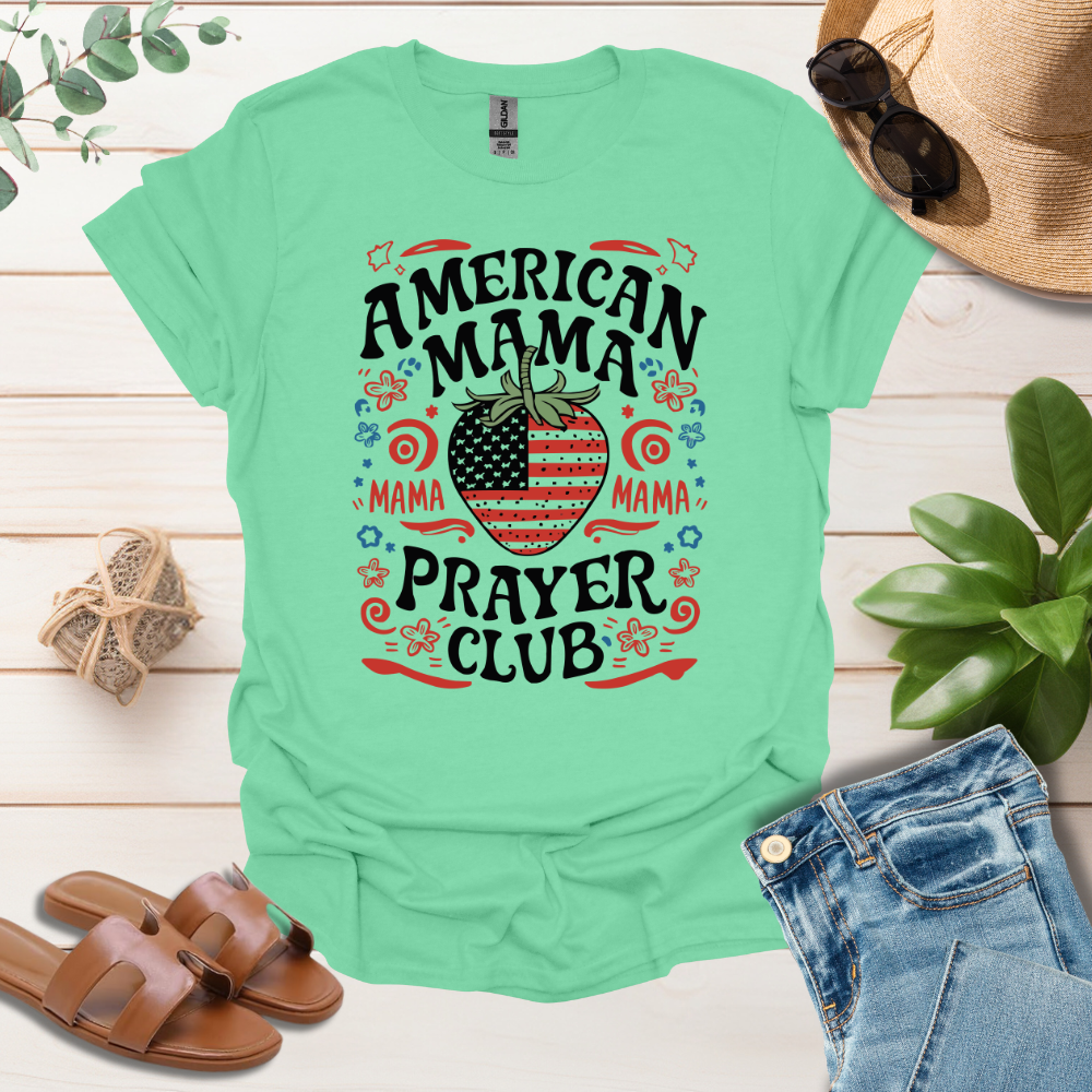 American Mama Prayer Club T-Shirt