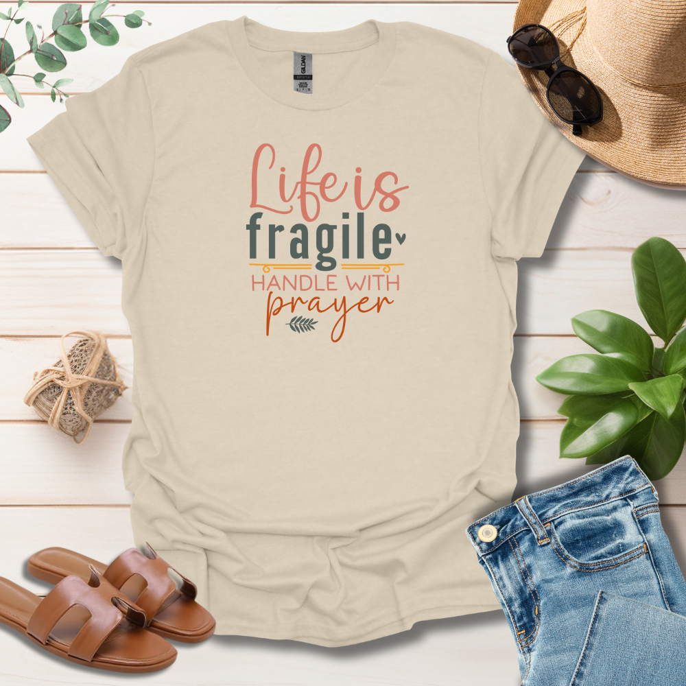 Life Is Fragile T-Shirt