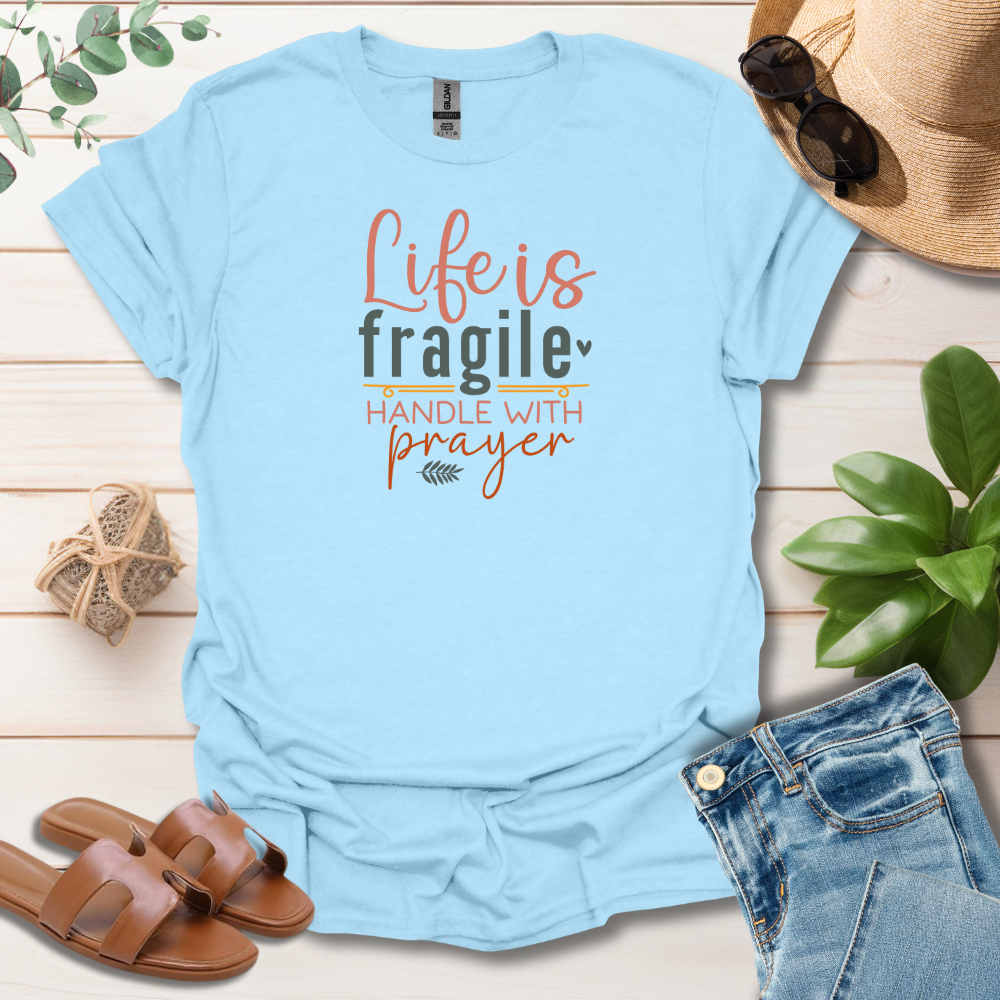 Life Is Fragile T-Shirt