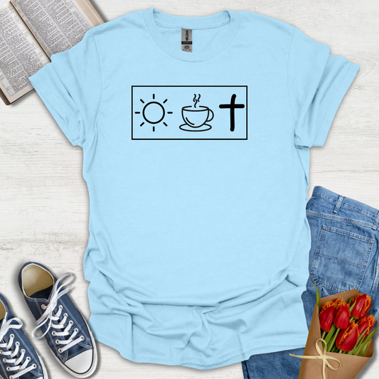 Sunshine Coffee and Faith T-Shirt