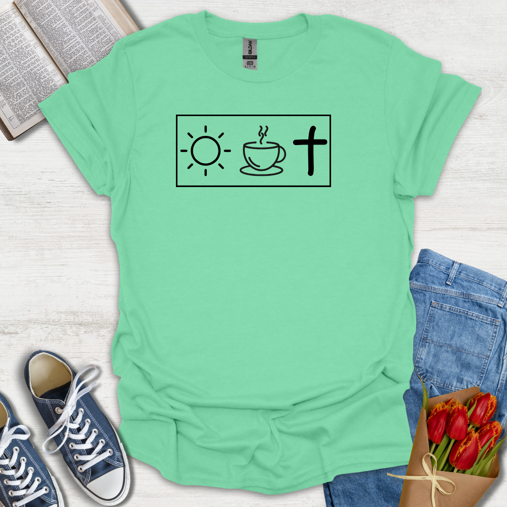 Sunshine Coffee and Faith T-Shirt