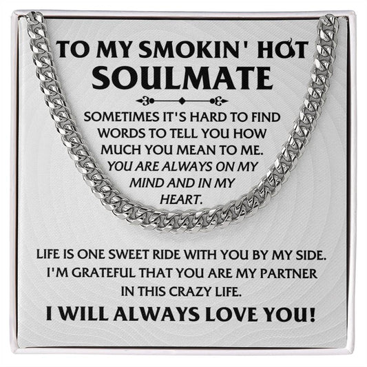 To My Soulmate | Male Cuban Link Chain