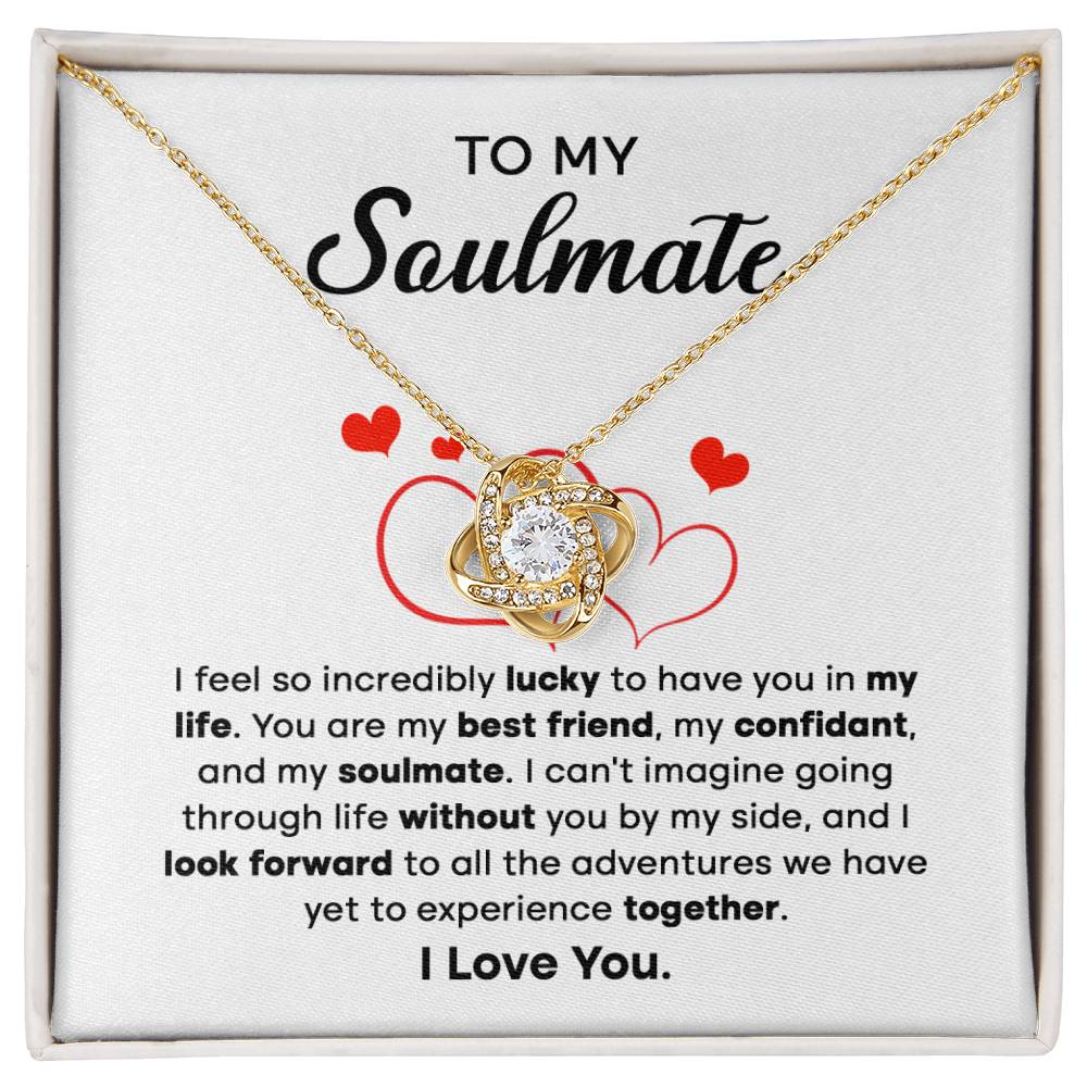 To My Soulmate | I Feel Lucky | Love Knot Necklace