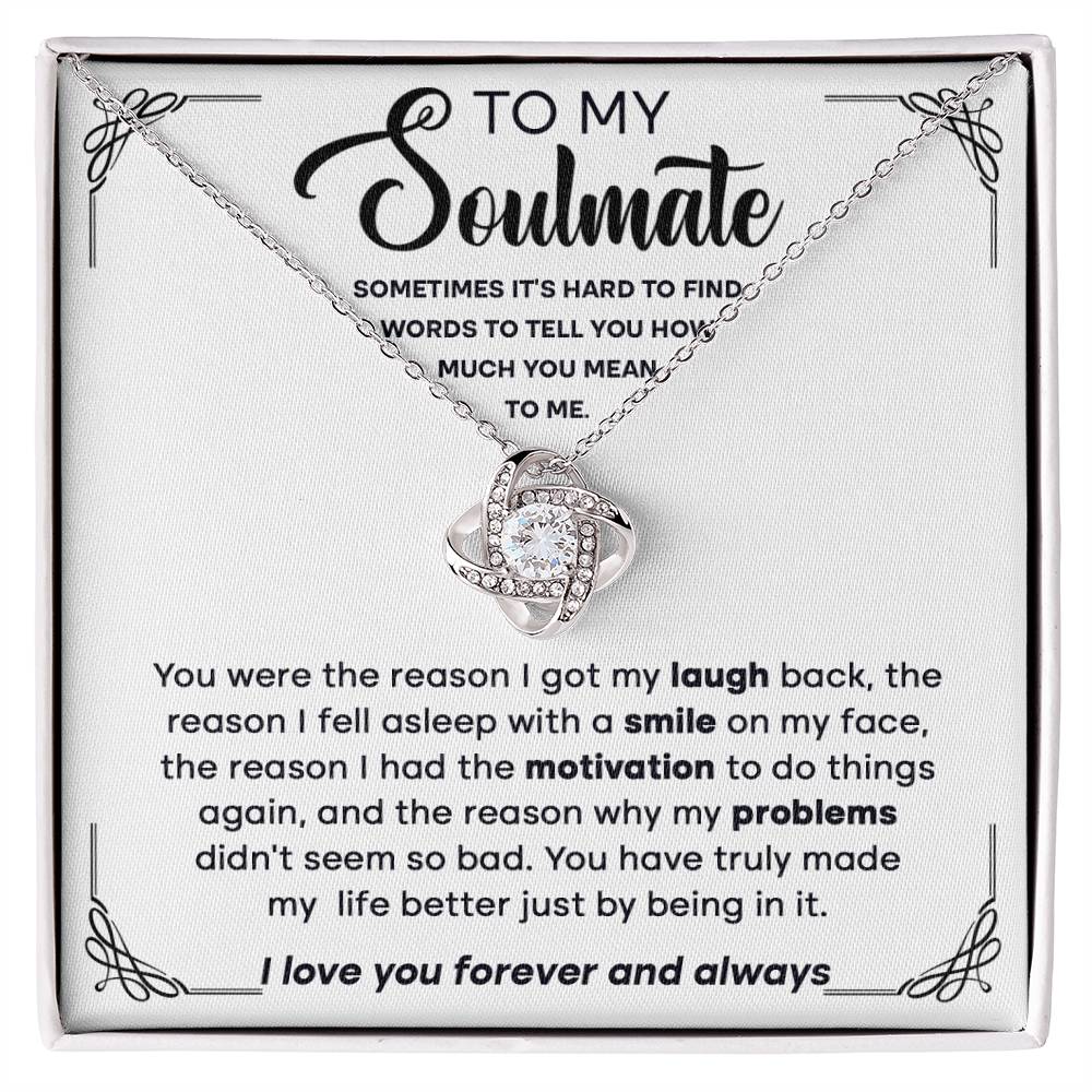 To My Soulmate | The Reason | Love Knot Necklace