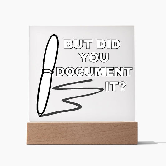 But Did You Document It | Human Resources Humor, HR Funny Sign, Office Desk Decor