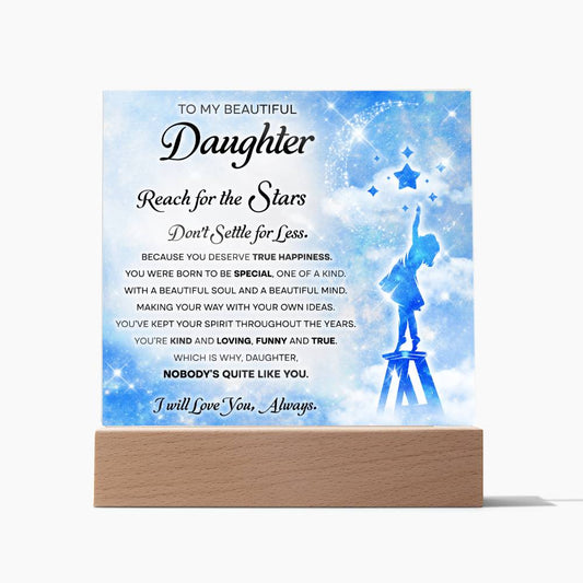 Daughter Reach For The Stars | Acrylic Plaque Keepsake