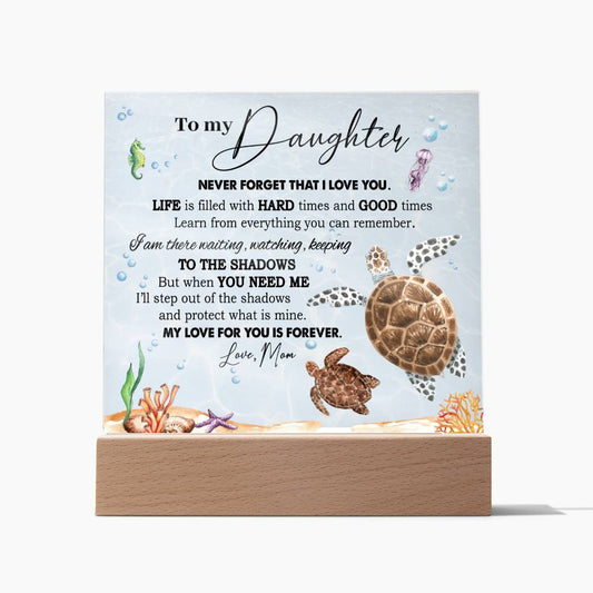 To My Daughter Turtle | Acrylic Plaque Keepsake