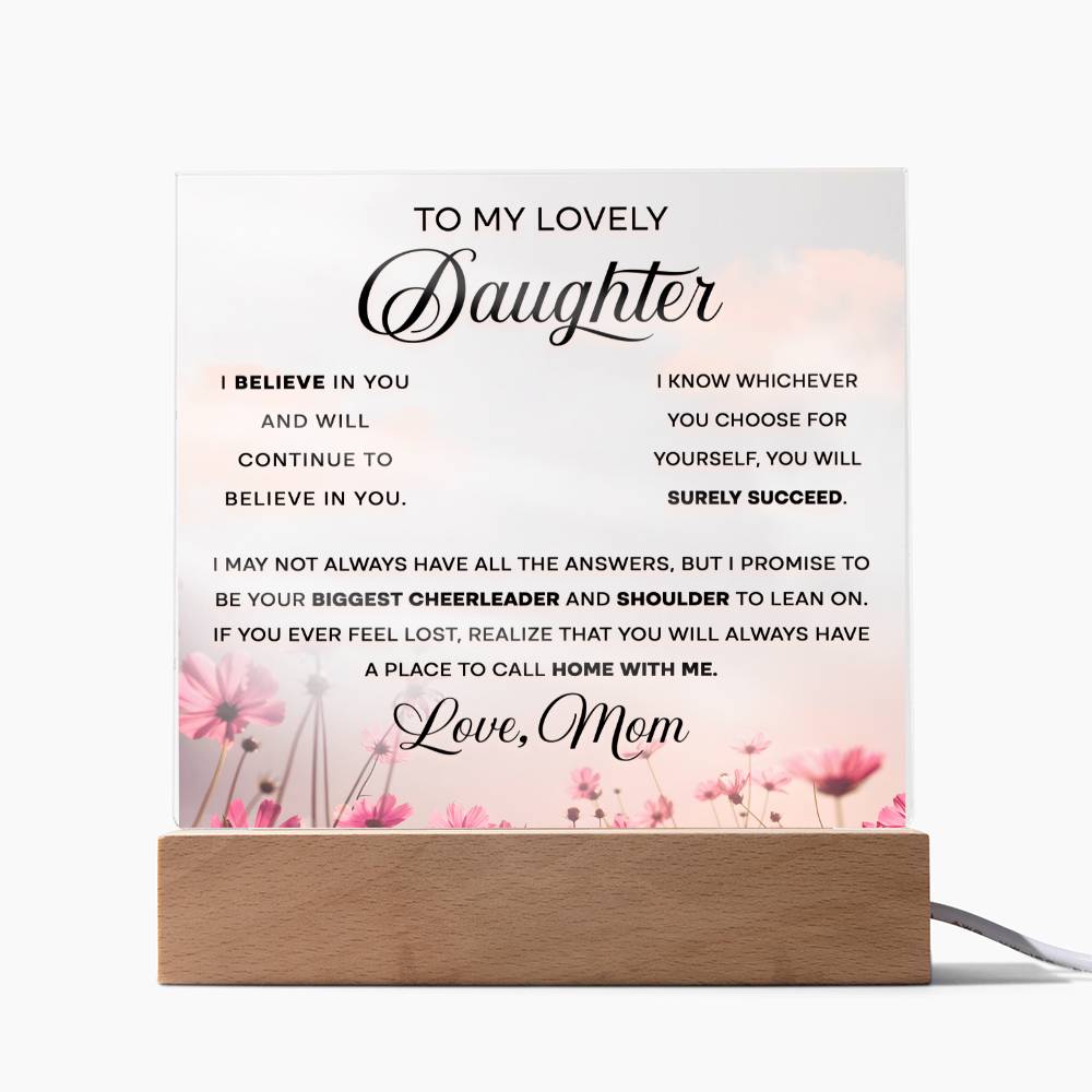 Lovely Daughter I Believe In You | Acrylic Plaque Keepsake