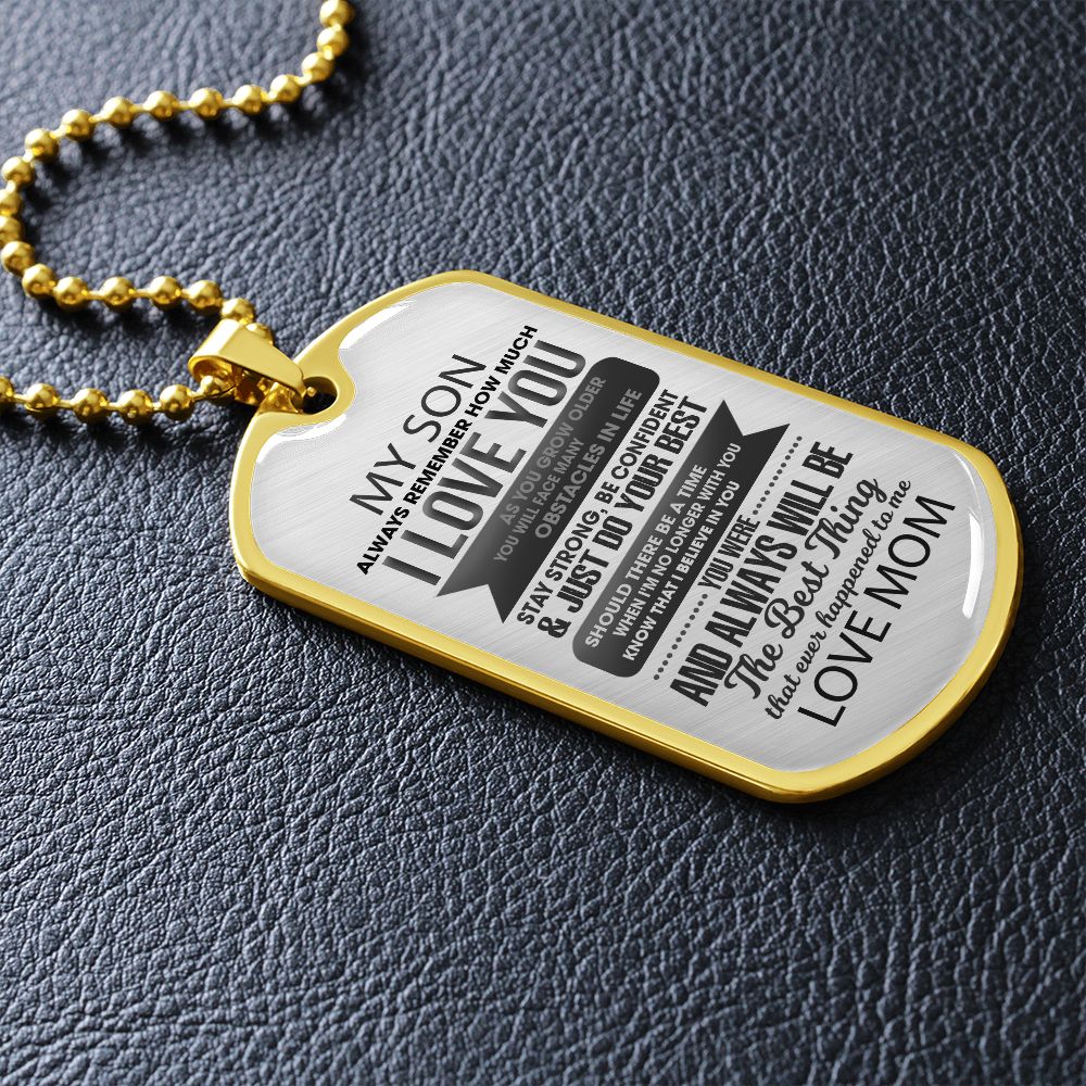 To My Son I Love You Mom | Military Dog Tag | Non Engraved