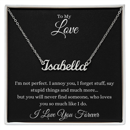 To My Love | I Annoy You | Name Necklace