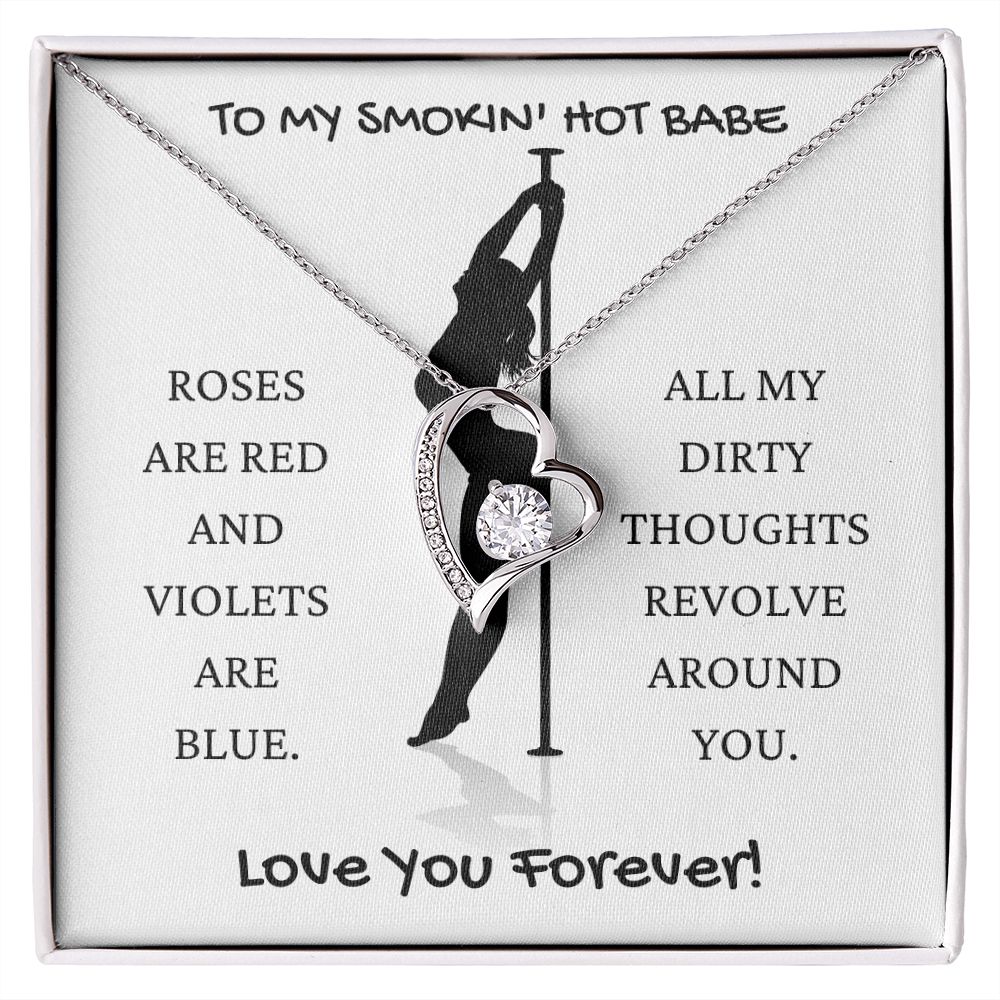 Smokin Hot Babe | Dirty Thoughts | Forever Love Necklace | Valentine Day Gift