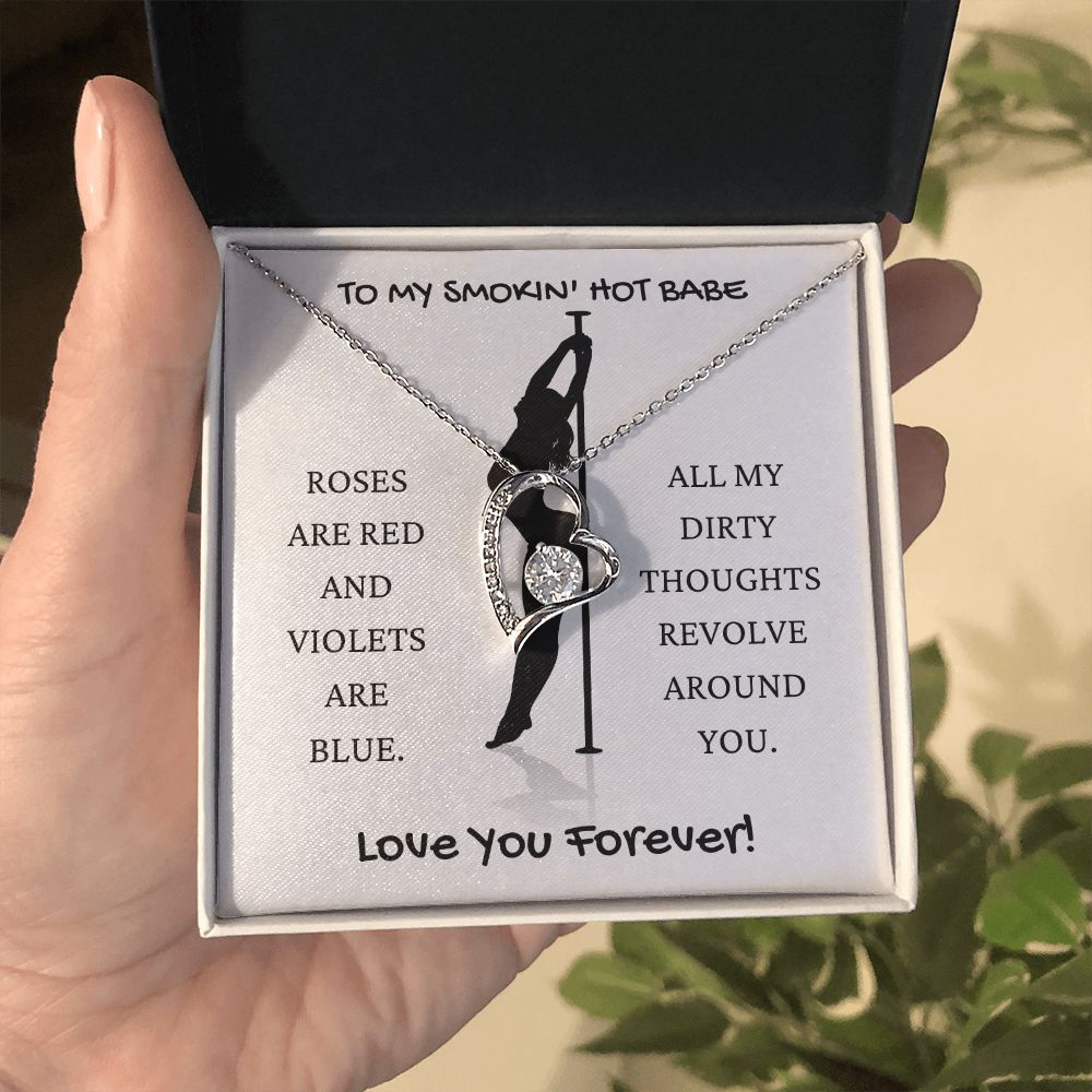 Smokin Hot Babe | Dirty Thoughts | Forever Love Necklace | Valentine Day Gift