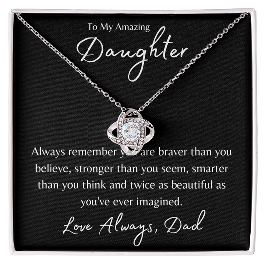 To My Daughter Brave Strong Love Knot Necklace