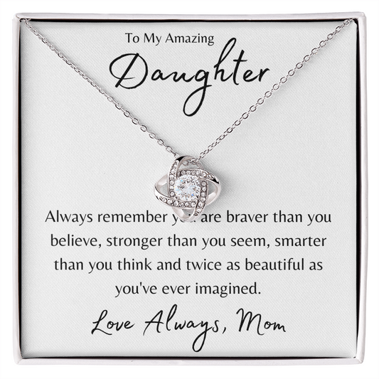 To My Daughter Always Remember Love Knot Necklace