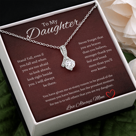To My Daughter Stand Tall Alluring Beauty Necklace
