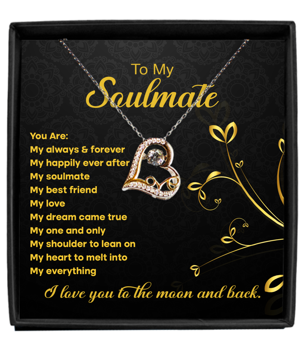 To My Soulmate | One and Only | Love Dancing Necklace